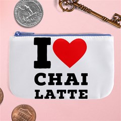 I Love Chai Latte Large Coin Purse by ilovewhateva