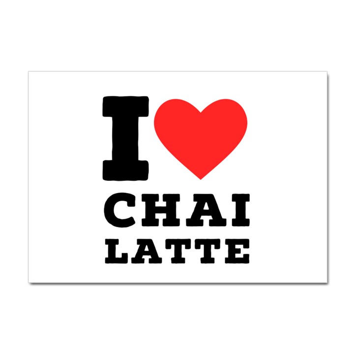 I love chai latte Crystal Sticker (A4)