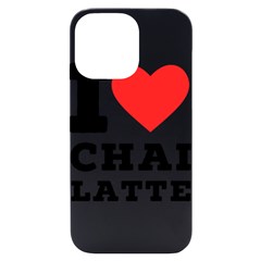 I Love Chai Latte Iphone 14 Pro Max Black Uv Print Case by ilovewhateva