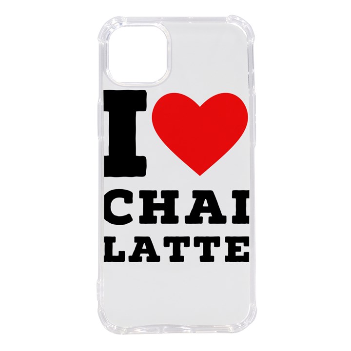 I love chai latte iPhone 14 Plus TPU UV Print Case