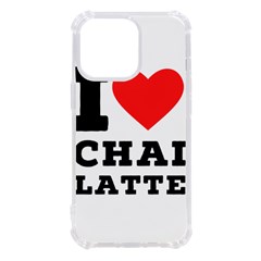 I Love Chai Latte Iphone 13 Pro Tpu Uv Print Case by ilovewhateva