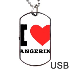 I Love Tangerine Dog Tag Usb Flash (one Side) by ilovewhateva