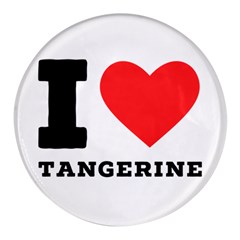 I Love Tangerine Round Glass Fridge Magnet (4 Pack)