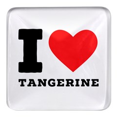 I Love Tangerine Square Glass Fridge Magnet (4 Pack) by ilovewhateva