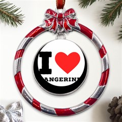 I Love Tangerine Metal Red Ribbon Round Ornament by ilovewhateva