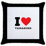 I love tamarind Throw Pillow Case (Black) Front