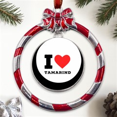 I Love Tamarind Metal Red Ribbon Round Ornament by ilovewhateva