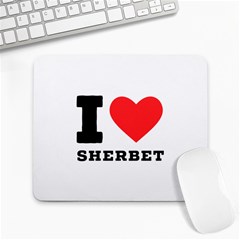 I love sherbet Large Mousepad