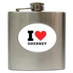 I love sherbet Hip Flask (6 oz) Front