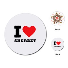 I Love Sherbet Playing Cards Single Design (round) by ilovewhateva