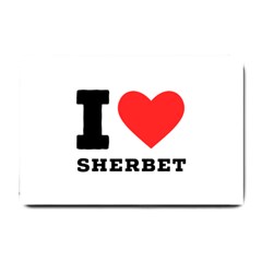 I Love Sherbet Small Doormat by ilovewhateva