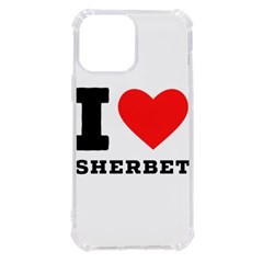 I Love Sherbet Iphone 13 Pro Max Tpu Uv Print Case