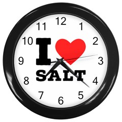 I Love Salt Wall Clock (black) by ilovewhateva