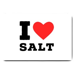 I Love Salt Large Doormat by ilovewhateva