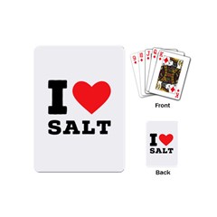 I Love Salt Playing Cards Single Design (mini) by ilovewhateva