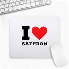 I Love Saffron Large Mousepad by ilovewhateva