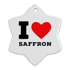 I Love Saffron Ornament (snowflake) by ilovewhateva