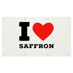 I Love Saffron Banner And Sign 7  X 4  by ilovewhateva