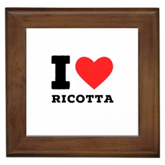 I Love Ricotta Framed Tile by ilovewhateva