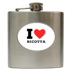 I Love Ricotta Hip Flask (6 Oz) by ilovewhateva