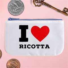 I Love Ricotta Large Coin Purse by ilovewhateva