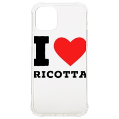 I Love Ricotta Iphone 12/12 Pro Tpu Uv Print Case by ilovewhateva