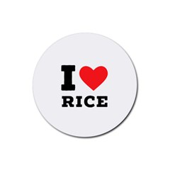 I Love Rice Rubber Coaster (round) by ilovewhateva