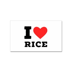 I Love Rice Sticker (rectangular) by ilovewhateva