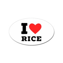 I Love Rice Sticker Oval (10 Pack) by ilovewhateva