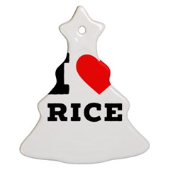 I Love Rice Christmas Tree Ornament (two Sides) by ilovewhateva