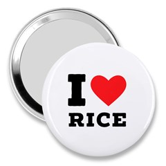 I Love Rice 3  Handbag Mirrors by ilovewhateva