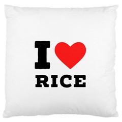 I Love Rice Standard Premium Plush Fleece Cushion Case (two Sides) by ilovewhateva