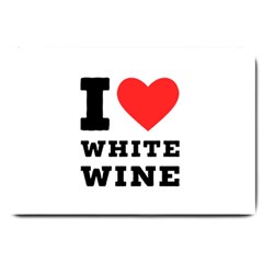 I Love White Wine Large Doormat by ilovewhateva