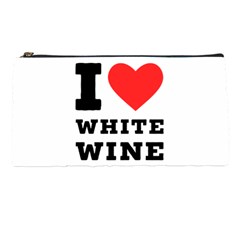 I Love White Wine Pencil Case by ilovewhateva