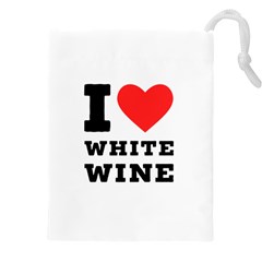 I Love White Wine Drawstring Pouch (4xl) by ilovewhateva