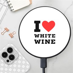 I Love White Wine Wireless Fast Charger(black) by ilovewhateva