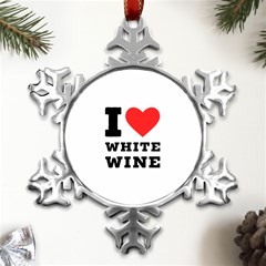 I Love White Wine Metal Small Snowflake Ornament by ilovewhateva