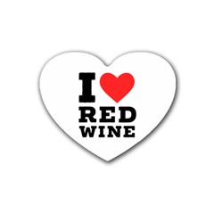 I Love Red Wine Rubber Heart Coaster (4 Pack) by ilovewhateva