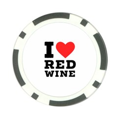 I Love Red Wine Poker Chip Card Guard by ilovewhateva