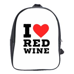 I Love Red Wine School Bag (large) by ilovewhateva