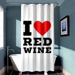 I Love Red Wine Shower Curtain 36  X 72  (stall)  by ilovewhateva