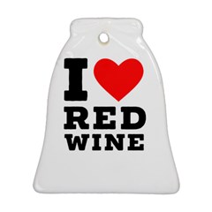 I Love Red Wine Ornament (bell) by ilovewhateva