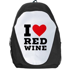 I Love Red Wine Backpack Bag by ilovewhateva