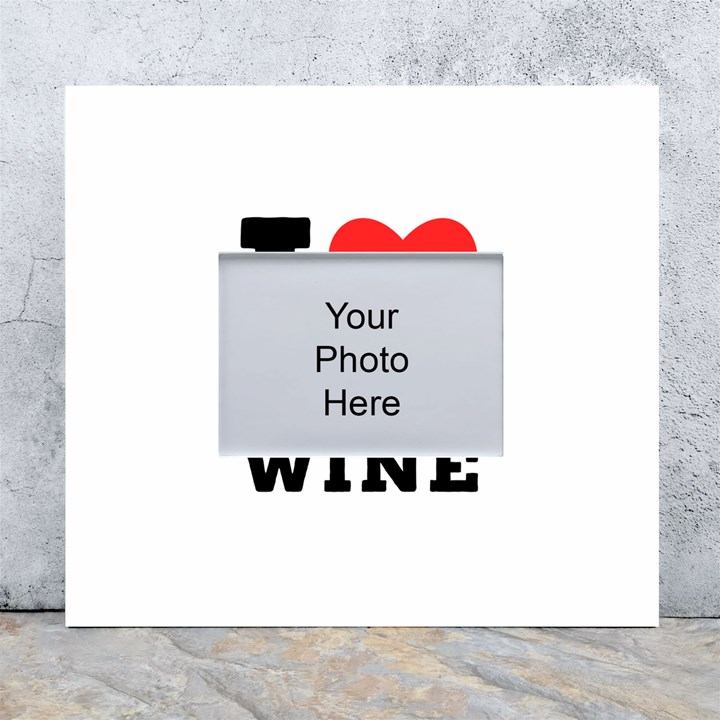 I love red wine White Wall Photo Frame 5  x 7 