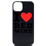 I love red wine iPhone 14 Plus Black UV Print Case Front