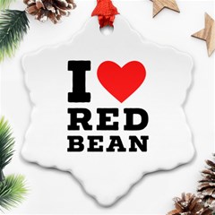 I Love Red Bean Ornament (snowflake) by ilovewhateva