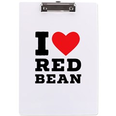 I Love Red Bean A4 Acrylic Clipboard by ilovewhateva