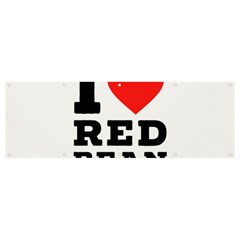 I Love Red Bean Banner And Sign 12  X 4  by ilovewhateva