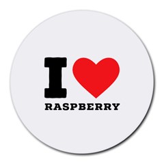 I Love Raspberry Round Mousepad by ilovewhateva