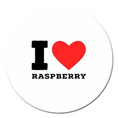 I Love Raspberry Magnet 5  (round) by ilovewhateva